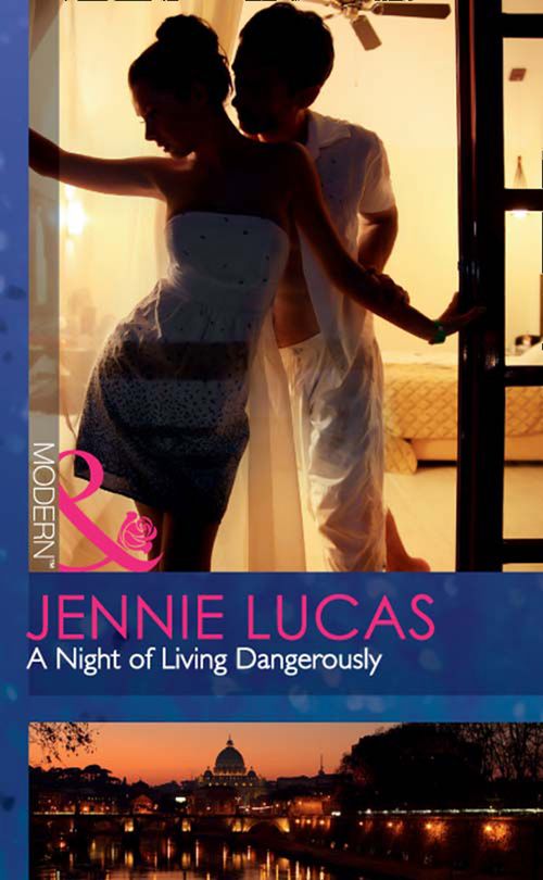 A Night Of Living Dangerously (Mills & Boon Modern): First edition (9781408973509)