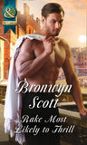 Rake Most Likely To Thrill (Rakes on Tour, Book 2) (Mills & Boon Historical) by Bronwyn Scott