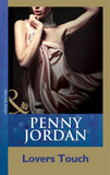 Lovers Touch (Penny Jordan Collection) (Mills & Boon Modern) by Penny Jordan