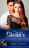 The Sheikh's Pregnant Prisoner (Mills & Boon Modern) by Tara Pammi