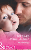 Fortune's Special Delivery (The Fortunes of Texas: All Fortune's Children, Book 4) (Mills & Boon Cherish) by Michelle Major