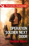 Operation Soldier Next Door (Cutter's Code, Book 7) (Mills & Boon Romantic Suspense) (9781474040440)