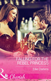 Falling For The Rebel Princess (Mills & Boon Cherish) by Ellie Darkins