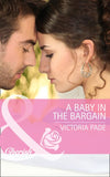 A Baby in the Bargain (The Camdens of Colorado, Book 2) (Mills & Boon Cherish) by Victoria Pade