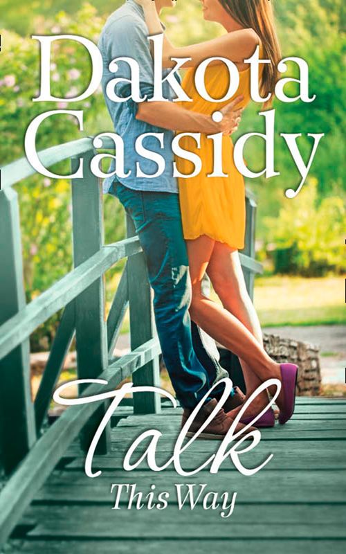 Talk This Way (A Plum Orchard novella, Book 1) by Dakota Cassidy