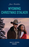 Wyoming Christmas Stalker (Cowboy State Lawmen, Book 2) (Mills & Boon Heroes) by Juno Rushdan