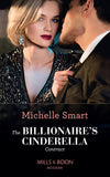 The Billionaire's Cinderella Contract (The Delgado Inheritance, Book 1) (Mills & Boon Modern) by Michelle Smart (9781474098557)