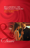 Reclaiming His Pregnant Widow (Mills & Boon Desire) by Tessa Radley