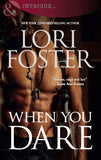 When You Dare (Edge of Honor, Book 1) (Mills & Boon Nocturne): First edition by Lori Foster (9781408975114)