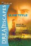 Who Is Deborah? by Elise Title
