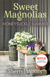Honeysuckle Summer (A Sweet Magnolias Novel, Book 7) by Sherryl Woods