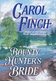 Bounty Hunter's Bride (Mills & Boon Historical) by Carol Finch
