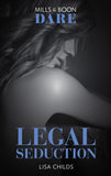 Legal Seduction (Legal Lovers, Book 1) (Mills & Boon Dare) by Lisa Childs (9781474071109)
