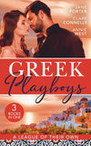 Greek Playboys: A League Of Their Own: The Prince's Scandalous Wedding Vow / Bought for the Billionaire's Revenge / The Greek's Forbidden Princess by Jane Porter, Clare Connelly and Annie West