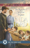 The Rancher’s Surprise Triplets (Lone Star Cowboy League: Multiple Blessings, Book 1) (Mills & Boon Love Inspired Historical) by Linda Ford