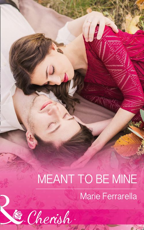 Meant To Be Mine (Matchmaking Mamas, Book 22) (Mills & Boon Cherish) by Marie Ferrarella
