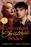 Convenient Christmas Brides: Queen Conquered by Christmas (Crowned by Christmas) / Christmas Wife Wanted (Mills & Boon Modern) by Caitlin Crews and Jackie Ashenden (9780263418538)