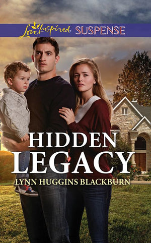 Hidden Legacy (Mills & Boon Love Inspired Suspense) by Lynn Huggins Blackburn