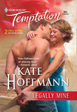 Legally Mine (Mills & Boon Temptation) by Kate Hoffmann