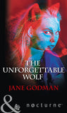 The Unforgettable Wolf (Mills & Boon Nocturne) by Jane Godman