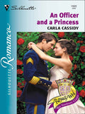 An Officer and a Princess by Carla Cassidy