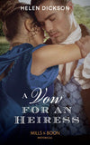 A Vow For An Heiress (Mills & Boon Historical) by Helen Dickson