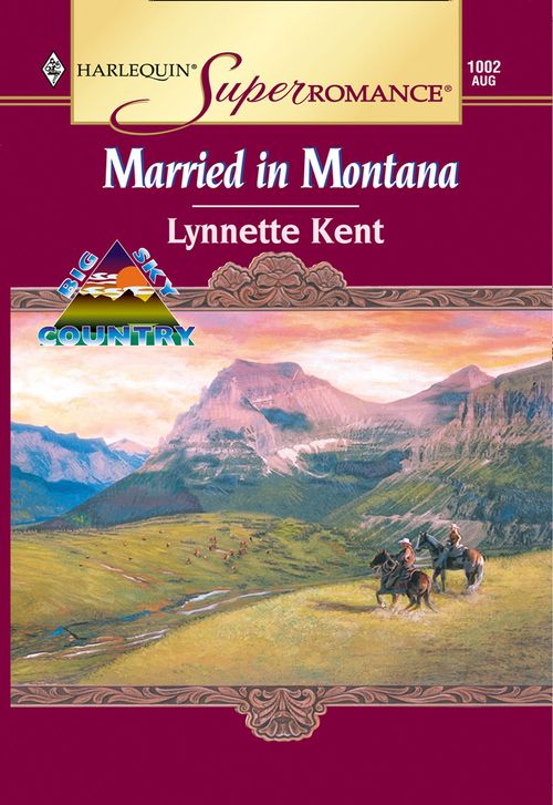 Married In Montana (Mills & Boon Vintage Superromance) by Lynnette Kent