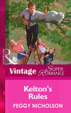 Kelton's Rules (Mills & Boon Vintage Superromance) by Peggy Nicholson