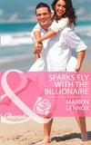 Sparks Fly With The Billionaire (Mills & Boon Cherish) by Marion Lennox