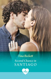 Second Chance In Santiago (Jet Set Docs) (Mills & Boon Medical) by Tina Beckett (9780008942151)