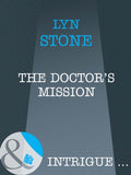 The Doctor's Mission (Mills & Boon Intrigue) by Lyn Stone