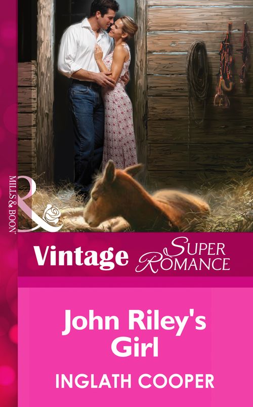 John Riley's Girl (Mills & Boon Vintage Superromance) by Inglath Cooper