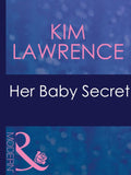 Her Baby Secret (Posh Docs, Book 1) (Mills & Boon Modern): First edition by Kim Lawrence (9781408967638)