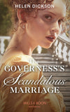 The Governess's Scandalous Marriage (Mills & Boon Historical) by Helen Dickson