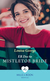 Er Doc To Mistletoe Bride (Mills & Boon Medical) by Louisa George