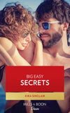 Big Easy Secrets (Bad Billionaires) (Mills & Boon Desire) by Kira Sinclair