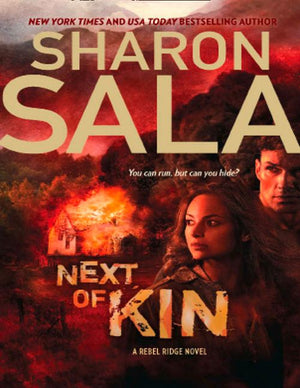 Next of Kin (A Rebel Ridge Novel, Book 1): First edition by Sharon Sala (9781408969632)