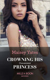 Crowning His Convenient Princess (Mills & Boon Modern) (Once Upon a Seduction…, Book 5) by Maisey Yates