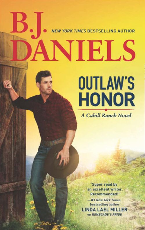 Outlaw's Honor (A Cahill Ranch Novel, Book 2) by B.J. Daniels (9781474050166)