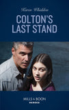Colton's Last Stand (The Coltons of Mustang Valley, Book 12) (Mills & Boon Heroes) by Karen Whiddon