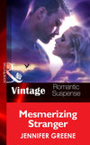 Mesmerizing Stranger (New Man in Town, Book 2) (Mills & Boon Vintage Romantic Suspense): First edition by Jennifer Greene (9781472038906)