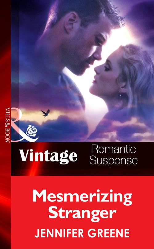Mesmerizing Stranger (New Man in Town, Book 2) (Mills & Boon Vintage Romantic Suspense): First edition by Jennifer Greene (9781472038906)