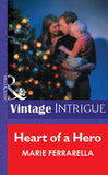 Heart Of A Hero (Mills & Boon Vintage Intrigue) by Marie Ferrarella