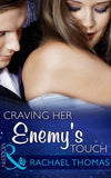 Craving Her Enemy's Touch (Mills & Boon Modern) by Rachael Thomas