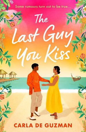 The Last Guy You Kiss by Carla de Guzman (9780008943882)
