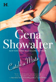 Catch A Mate: First edition by Gena Showalter (9781408906743)