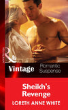 Sheik's Revenge (Sahara Kings, Book 2) (Mills & Boon Vintage Romantic Suspense): First edition by Loreth Anne White (9781472038661)
