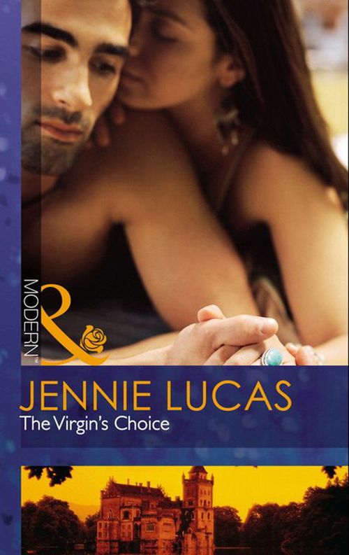 The Virgin's Choice (Mills & Boon Modern) by Jennie Lucas