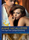 The Night That Changed Everything (Mills & Boon Modern) by Anne McAllister
