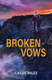 Broken Vows (Lighthouse Mysteries, Book 4) (Mills & Boon Heroes) by Cassie Miles (9780008949600)